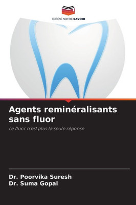 Agents reminéralisants sans fluor
