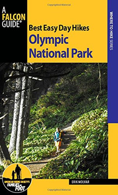 Best Easy Day Hikes Olympic National Park (Best Easy Day Hikes Series)