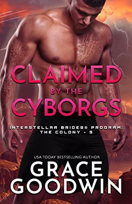 Claimed by the Cyborgs : Large Print