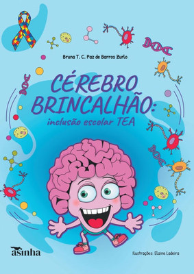 CÃ©rebro brincalhÃ£o: inclusÃ£o escolar TEA