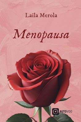 Menopausa: um guia prÃ¡tico para uma vida saudÃ¡vel e cheia de qualidade, amor e prazer
