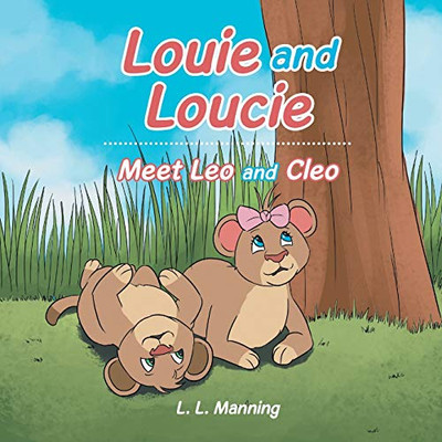 Louie and Loucie : Meet Leo and Cleo