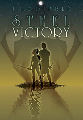 Steel Victory : Steel Empires Book 1