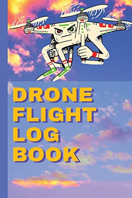 Drone Flight Log Book : Ultimate UAS