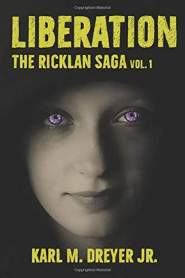 Liberation : The Ricklan Saga Vol. 1