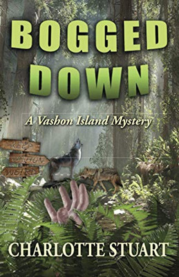 Bogged Down: A Vashon Island Mystery