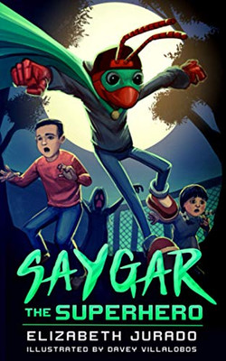 Saygar the Superhero - 9781735634807