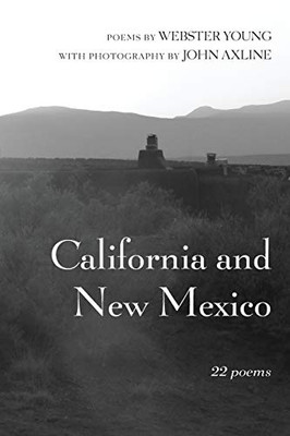 California And New Mexico : 22 Poems