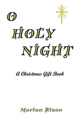 O Holy Night : A Christmas Gift Book