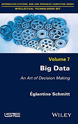 Big Data : An Art of Decision Making