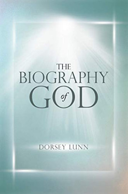 The Biography of God - 9781716920103
