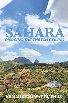 Sahara : Piercing the Thatch Ceiling