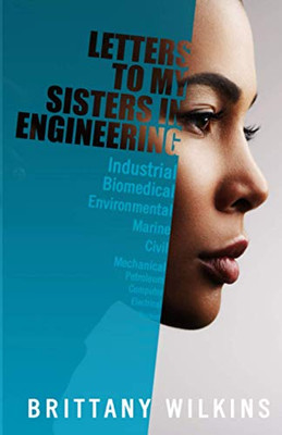Letters to My Sisters in Engineering