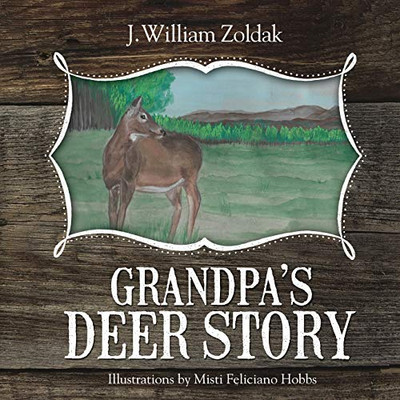 Grandpa's Deer Story - 9781948018838