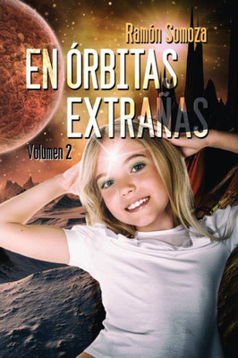 En órbitas extrañas: Volumen 2