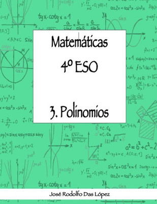 MatemÃ¡ticas 4Â° ESO - 3. Polinomios