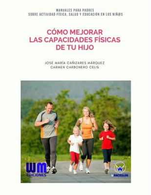 CÃ³mo mejorar las capacidades fÃ­sicas de tu hijo