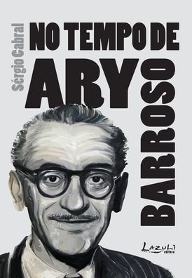 Nos Tempos de Ary Barroso