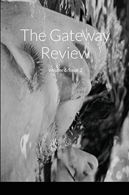 The Gateway Review Volume 6, Issue 2