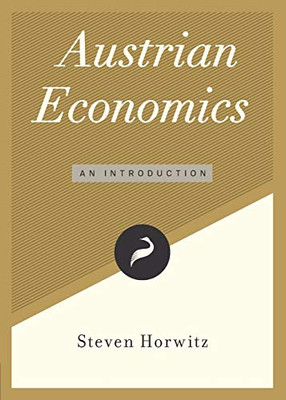 Austrian Economics : An Introduction