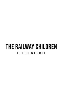 The Railway Children - 9781800760790