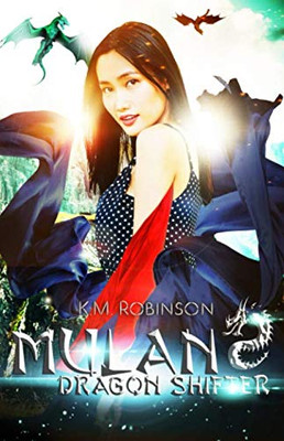 Mulan Dragon Shifter - 9781948668460