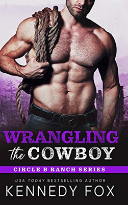 Wrangling the Cowboy - 9781946087843