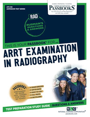 ARRT Examination In Radiography (RAD)
