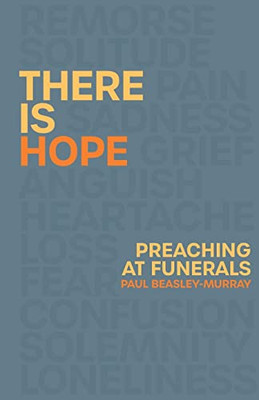 There is Hope : Preaching at Funerals