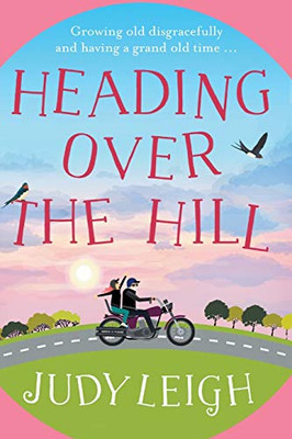 Heading Over the Hill - 9781838895716