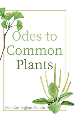 Odes to Common Plants - 9781725260627