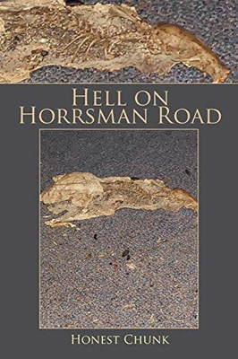 Hell on Horrsman Road - 9781796096453
