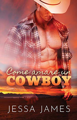 Come amare un cowboy : per ipovedenti