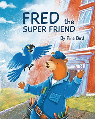 Fred The Super Friend - 9781734732115