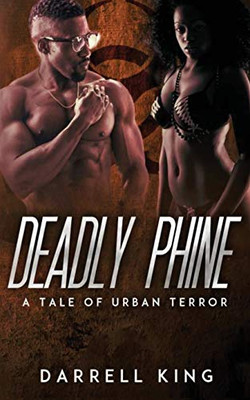 Deadly Phine : A Tale of Urban Terror