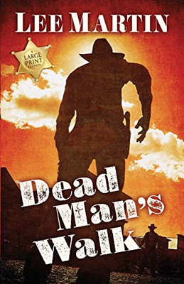Dead Man's Walk : Large Print Edition