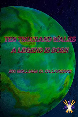 Ten Thousand Walks : A Legend Is Born