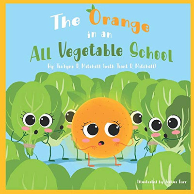 The Orange in an All Vegetable School