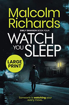 Watch You Sleep : Large Print Edition