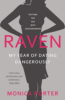 Raven : My Year of Dating Dangerously