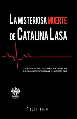 La misteriosa muerte de Catalina Lasa