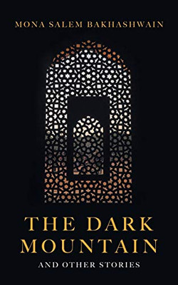 The Dark Mountain : And Other Stories