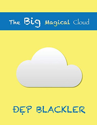 The Big Magical Cloud - 9781777104412