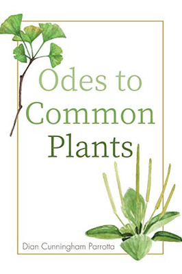 Odes to Common Plants - 9781725260634