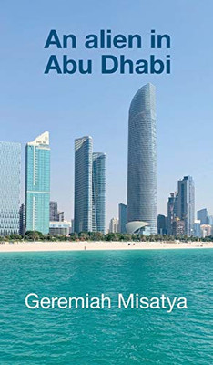 An Alien in Abu Dhabi - 9781800314702
