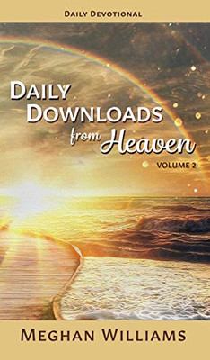 Daily Downloads from Heaven: Volume 2