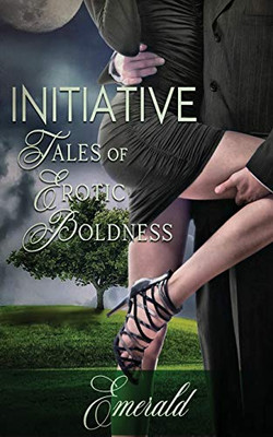 Initiative : Tales of Erotic Boldness