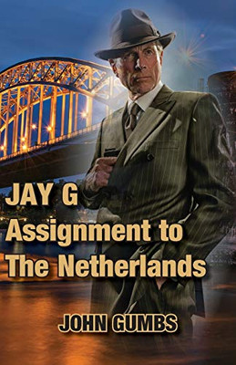 Jay G  Assignment to The Netherlands