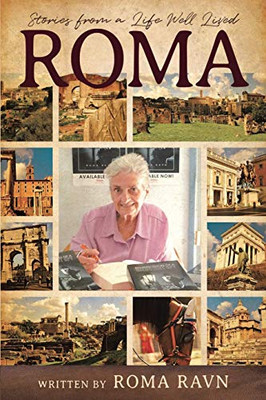 Roma : Stories from a Life Well Lived