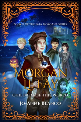 Morgan Le Fay: Children of this World